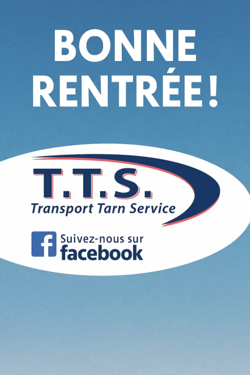 Toute l’équipe de TTS vous souhaite une excellente rentrée, Albi, TTS Transport Tarn Service